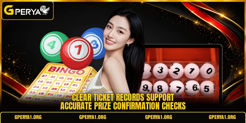 Clear ticket records support accurate prize confirmation checks