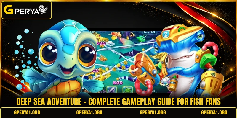 Deep Sea Adventure - Complete Gameplay Guide For Fish Fans