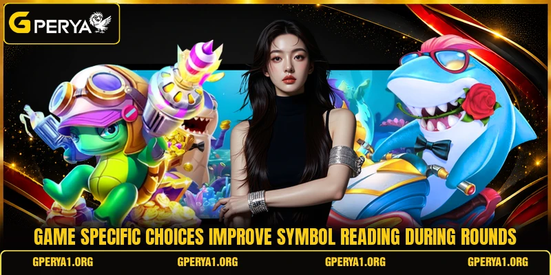 Game specific choices improve symbol reading during rounds