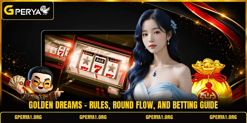 Golden Dreams - Rules, Round Flow, And Betting Guide