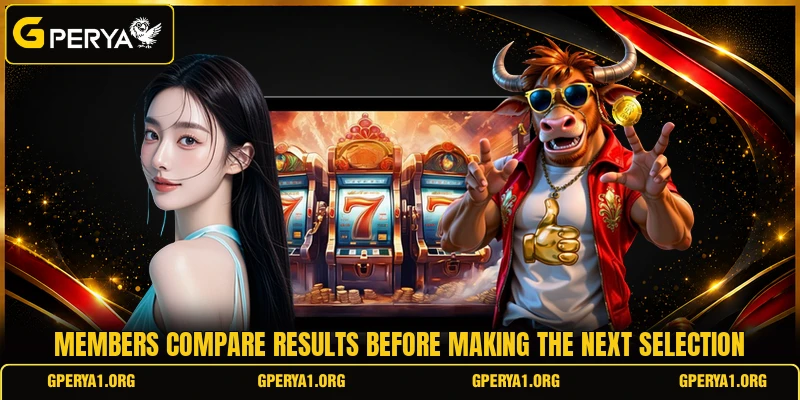 Members compare results before making the next selection