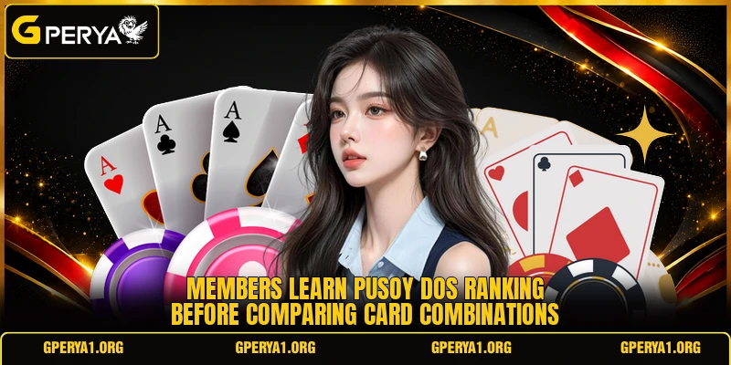 Members learn pusoy dos ranking before comparing card combinations